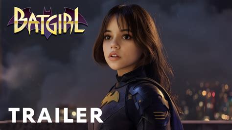 batgirl (film) trailer|Batgirl First Trailer Starrring Jenna Ortega and Margot。